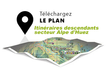 Itinéraires descendants - secteur Alpe d'Huez