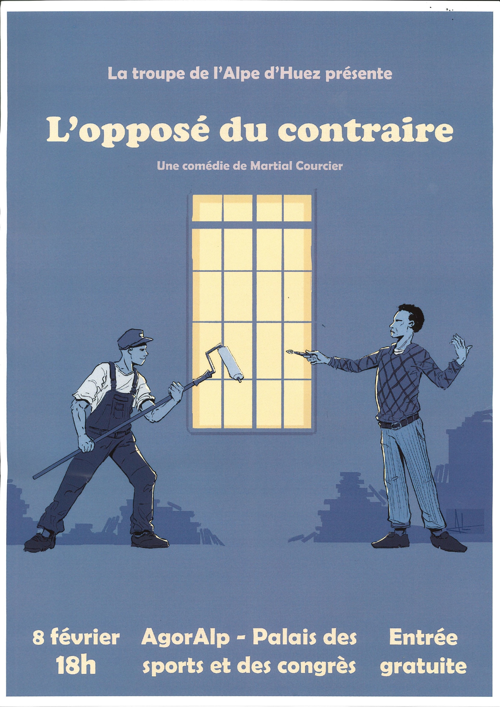 Th&eacute;&acirc;tre : L&rsquo;oppos&eacute; du contraire_Alpe d'Huez